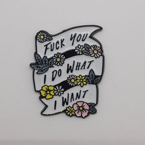 Floral Ribbon “F-YOU I DO WHAT I WANT” Enamel Pin